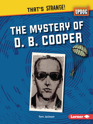 cover image of The Mystery of D. B. Cooper